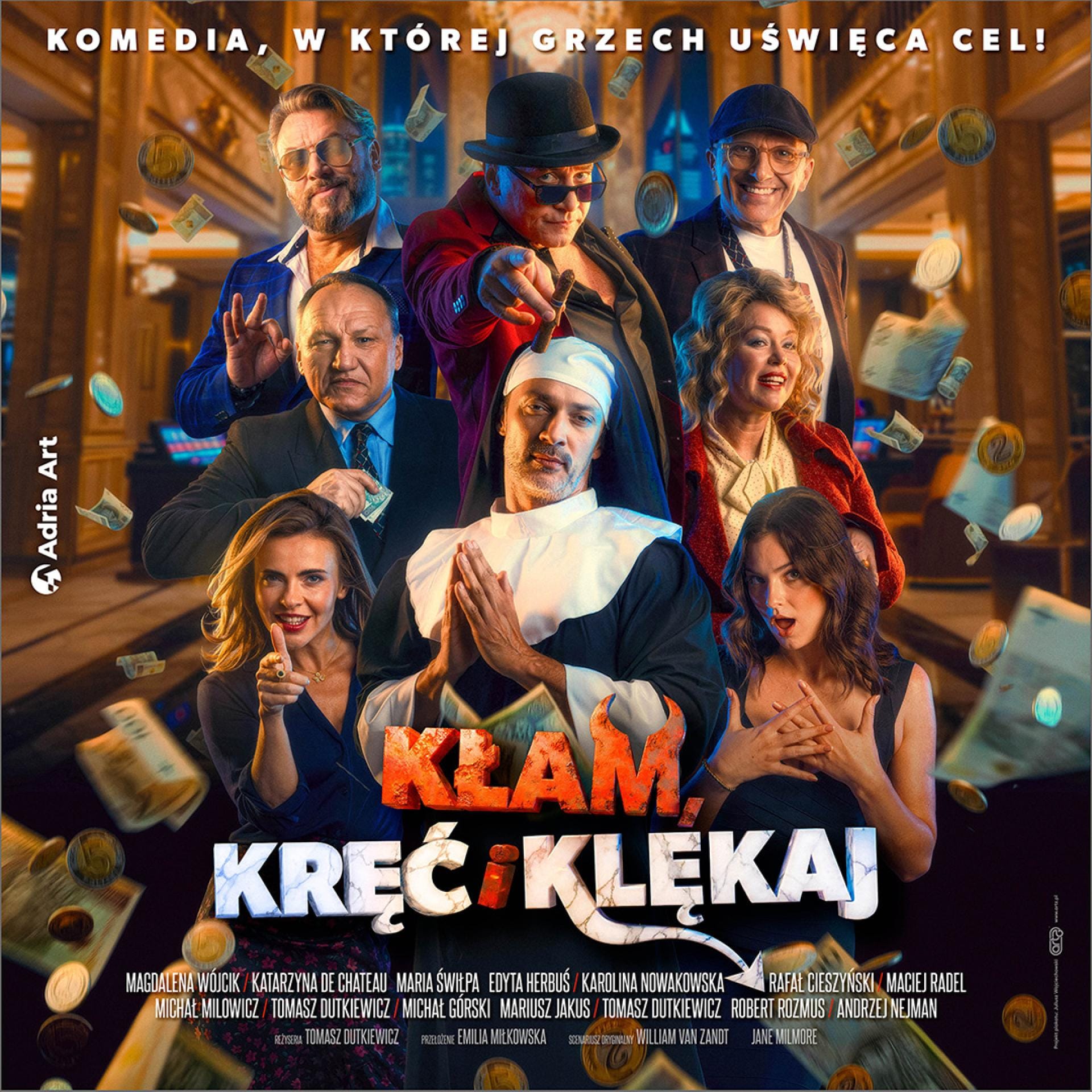 Kłam, kręć i klękaj